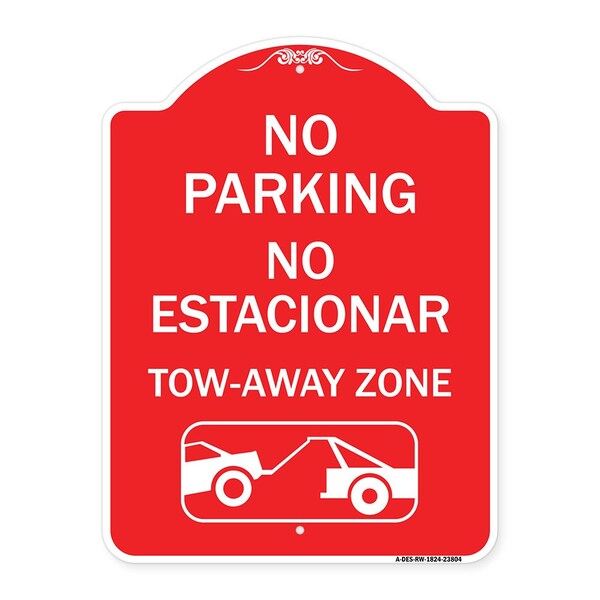No Parking-No Estacionar Tow-Away Zone W/ Graphic, Red & White Alum Sign, 18" x 24", RW-1824-23804